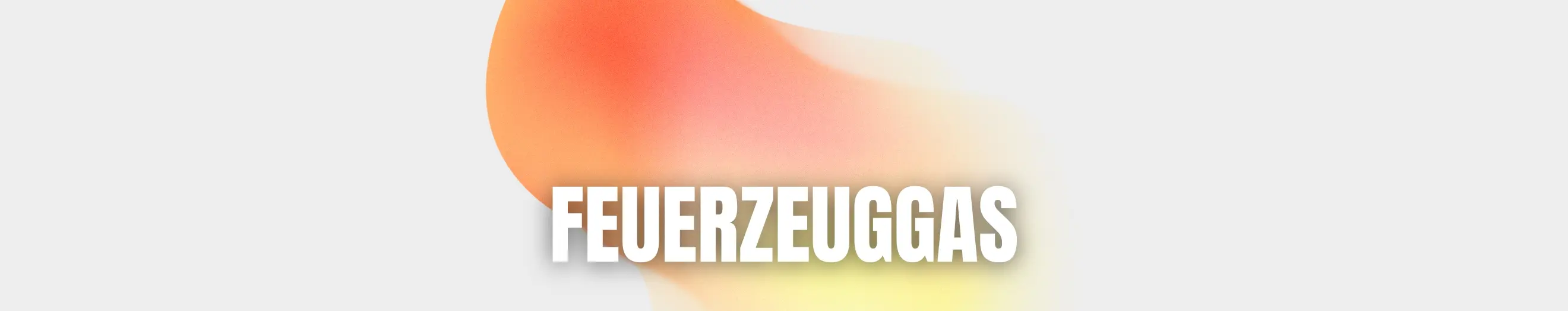 Feuerzeuggas Banner Feuerzeuggas Banner